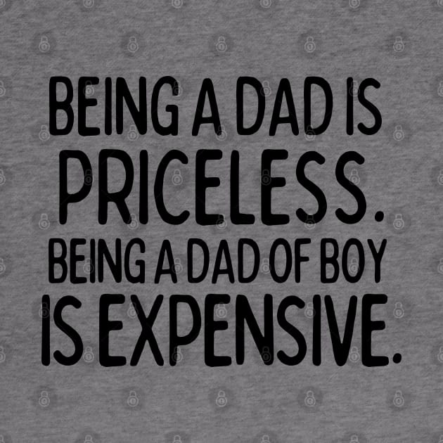 Being a Dad of Boy is expensive by mksjr